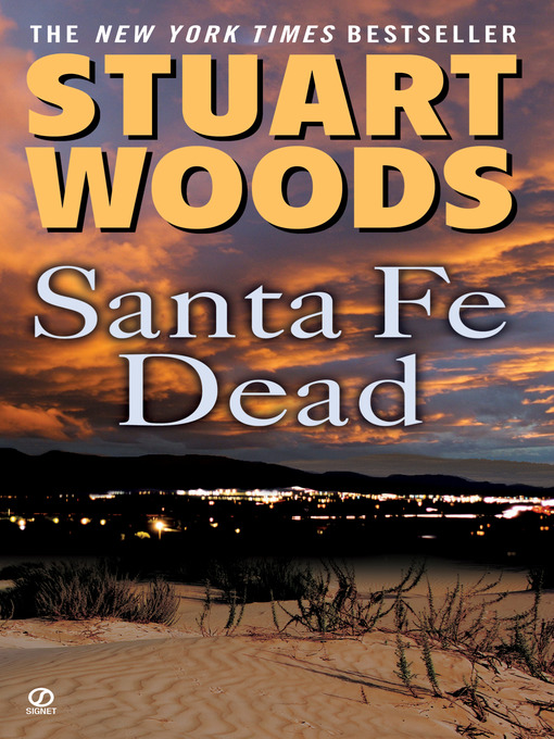 Title details for Santa Fe Dead by Stuart Woods - Wait list
